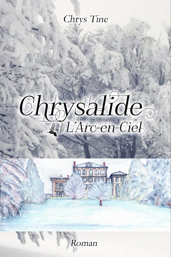 Chrysalide – L’Arc-en-Ciel